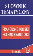 Słownik tematyczny francusko-polski, polsko-francuski