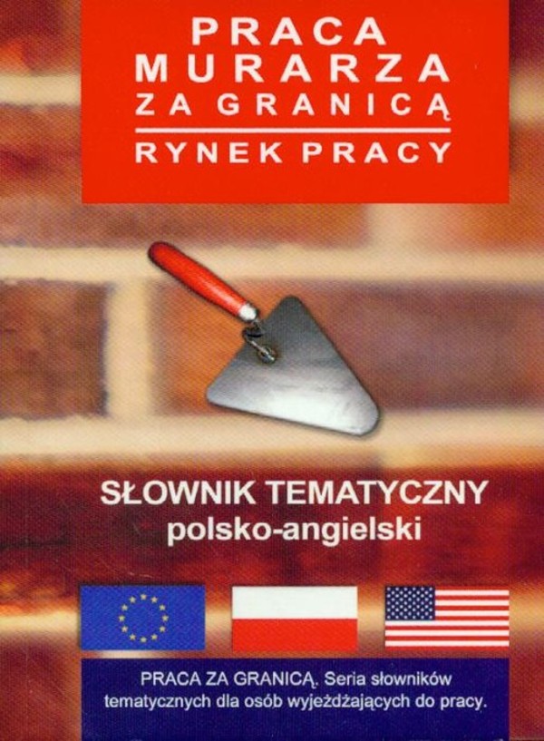 Słownik tematyczny polsko-angielski praca murarza za granicą rynek pracy