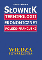 Słownik terminologii ekonomicznej polsko-francuski