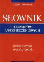 Słownik terminów ubezpieczeniowych polsko-rosyjski rosyjsko-polski
