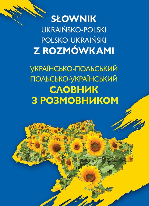 Słownik ukraińsko-polski, polsko-ukraiński z rozmówkami