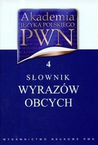 Słownik Wyrazów Obcych t.4 Akademia Języka Polskiego PWN