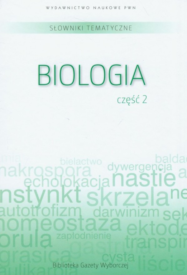 Słowniki tematyczne Biologia część 2