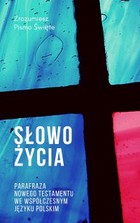 Słowo Życia - mobi, epub Parafraza Nowego Testamentu we współczesnym języku polskim