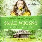 Smak wiosny - Audiobook mp3 Ślady życia Tom 2