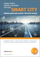 Okładka:Smart City – modele, generacje, pomiar i kierunki rozwoju 