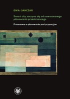 Smart City zaczyna się od nowoczesnego planowania przestrzennego - mobi, epub, pdf Procesowe e-planowanie partycypacyjne
