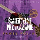 Śmiertelne przykazanie. Między Prawem a Sprawiedliwością. Tom 4 - Audiobook mp3