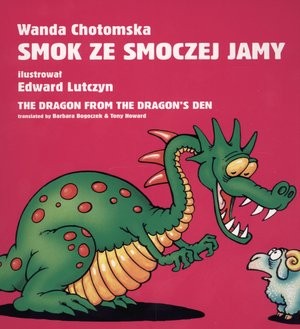 Smok ze smoczej jamy / Dragon from the Dragon`s den Wersja polsko-angielska
