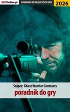 Sniper: Ghost Warrior Contracts poradnik do gry - epub, pdf