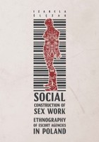 Social Construction of Sex Work Ethnography of Escort Agencies in Poland