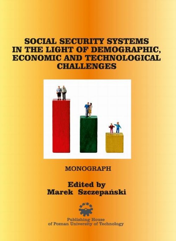 Social security systems in the light of demographic, economic and technological challenges - pdf
