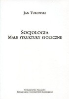 Socjologia Małe struktury społeczne
