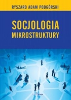 Socjologia. Mikrostruktury