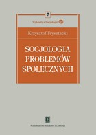 Socjologia problemów społecznych - pdf seria Wykłady z socjologii tom 7