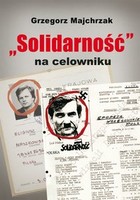 `Solidarność` na celowniku - mobi, epub