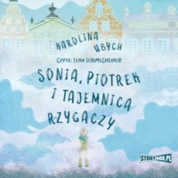 Sonia, Piotrek i tajemnica rzygaczy - Audiobook mp3