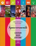 Spacerownik po Centrum Nauki `Kopernik` - pdf