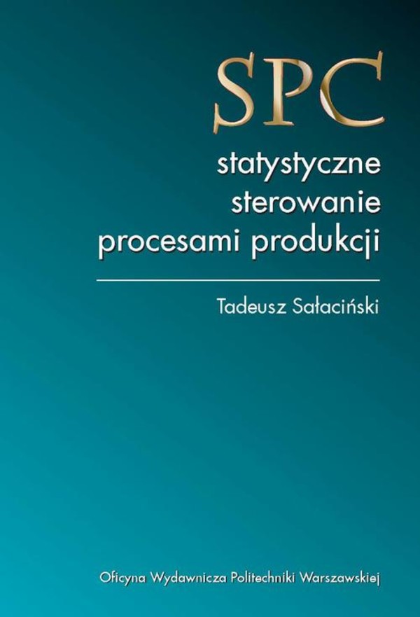 SPC – statystyczne sterowanie procesami produkcji - pdf