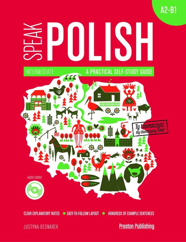Speak Polish A practical self-study guide + CD (A2-B1)