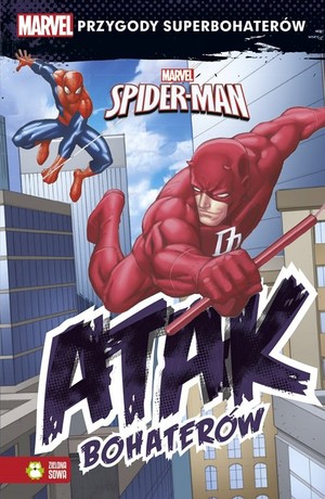 Spider-Man. Atak Bohaterów