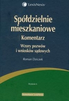 Spółdzielnie mieszkaniowe Komentarz. Wzory pozwów i wniosków sądowych