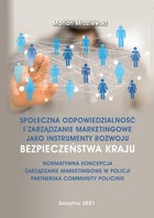 Społeczna odpowiedzialność i zarządzanie marketingowe jako instrumenty rozwoju bezpieczeństwa kraju - pdf