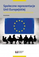 Społeczne reprezentacje Unii Europejskiej. Przedakcesyjny dyskurs polskich elit symbolicznych - pdf