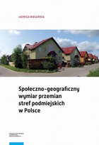 Społeczno-geograficzny wymiar przemian stref podmiejskich w Polsce - pdf