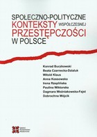 Społeczno-polityczne konteksty współczesnej przestępczości w Polsce - pdf