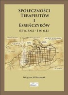 Społeczności terapeutów i esseńczyków (II w. p.n.e - I w. n.e.) - mobi, epub, pdf