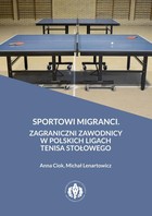 Sportowi migranci - pdf Zagraniczni zawodnicy w polskich ligach tenisa stołowego