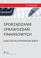 Sporządzanie sprawozdań finansowych - najczęściej popełniane błędy