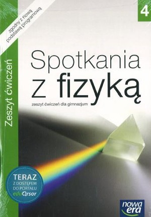 Spotkania z fizyką 4. Zeszyt ćwiczeń dla gimnazjum