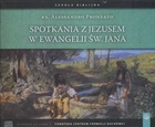 Spotkania z Jezusem w Ewangelii św. Jana - Audiobook CD Audio
