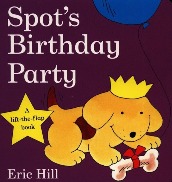 Spot`s Birthday Party