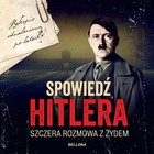 Spowiedź Hitlera. Szczera rozmowa z Żydem - Audiobook mp3