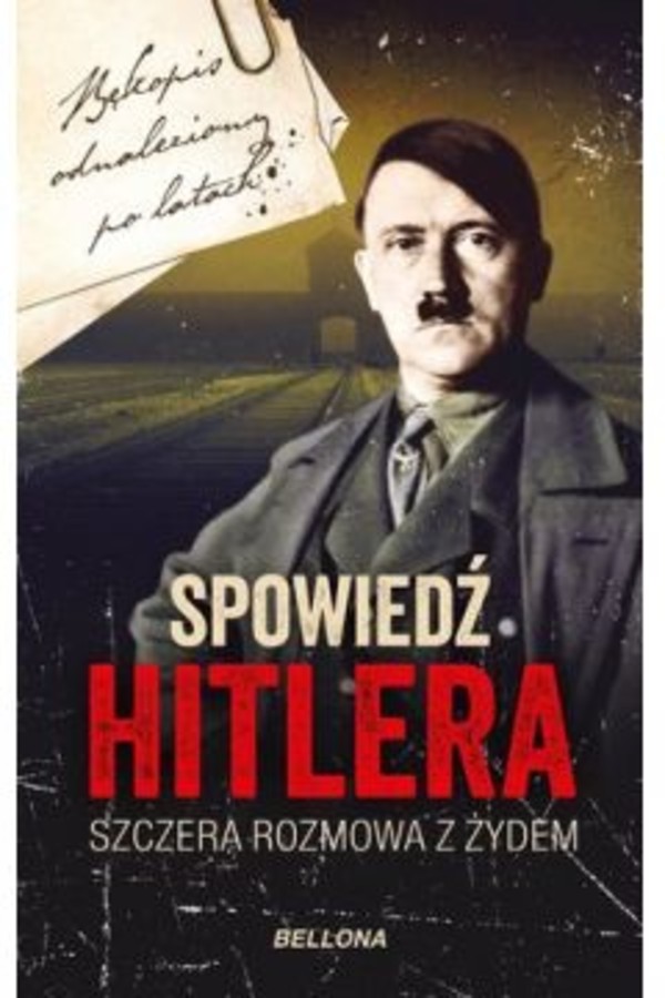 Spowiedź Hitlera Szczera rozmowa z Żydem