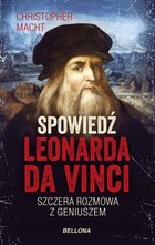 Spowiedź Leonarda da Vinci - mobi, epub Szczera rozmowa z geniuszem