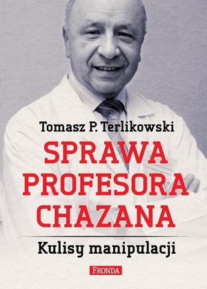 Sprawa profesora Chazana Kulisy manipulacji