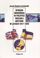 Sprawa ukraińska w polityce Wielkiej Brytanii w latach 1917-1923