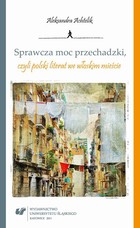 Sprawcza moc przechadzki, czyli polski literat we włoskim mieście - pdf
