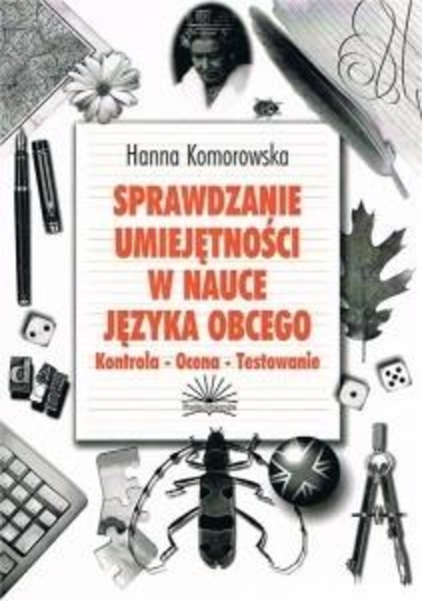 Sprawdzanie umiejętności w nauce języka obcego. Kontrola, ocena, testowanie.