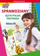 Sprawdziany. Język polski, przyroda klasa III - pdf