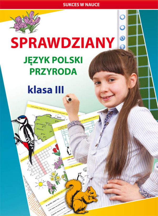 Sprawdziany. Język polski, przyroda Klasa 3