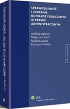 Sprawiedliwość i zaufanie do władz publicznych w prawie administracyjnym - pdf