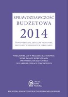 Sprawozdawczość budżetowa 2014 Nowe wytyczne, aktualne procedury, przykłady wypełnionych formularzy