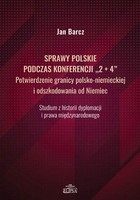 Sprawy polskie podczas konferencji `2+4` - pdf Potwierdzenie granicy polsko-niemieckiej i odszkodowania od Niemiec