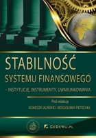 Stabilność systemu finansowego - instytucje, instrumenty, uwarunkowania - pdf