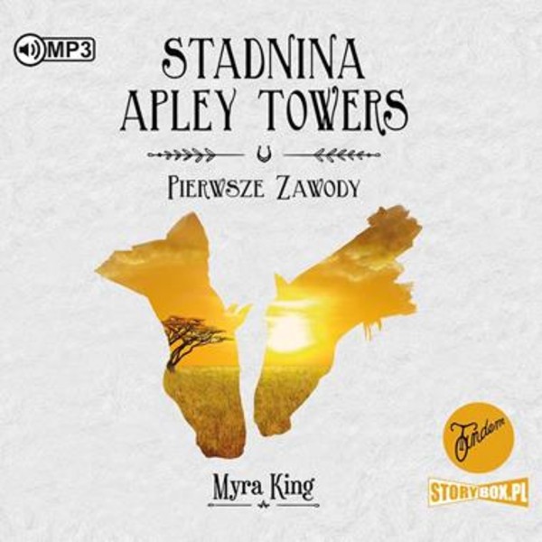 Stadnina Apley Towers Pierwsze zawody Audiobook CD Audio Tom 1